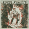 Two Lone Swordsmen - Wrong Meeting II (2007)