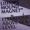 lithops - Mound Magnet pt. 2 - Elevations Above Sea Level (2008)