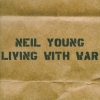 Neil Young - Living With War (2006)