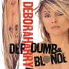 Deborah Harry - Def, Dumb, & Blonde (1989)