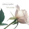 Johnny Mathis - Love Songs (2003)