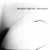 Morthem Vlade Art - Antechamber (2001)