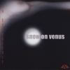 d2b - Snow On Venus (2002)