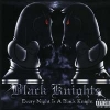 Black Knights - Every Night Is A Black Knight (2004)