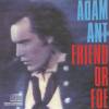 Adam Ant - Friend Or Foe (1982)