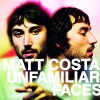 Matt Costa - Unfamiliar Faces (2008)