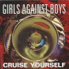 Girls Against Boys - Cruise Yourself (1994)