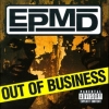 EPMD - Out Of Business (1999)