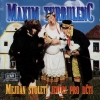 Maxim Turbulenc - Mejdan Století Jenom Pro Děti (1999)