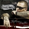 Paul Wall - Get Money, Stay True (2007)