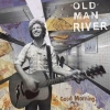 Old Man River - Good Morning (2007)
