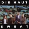 Die Haut - Sweat (1994)