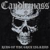 Candlemass - King Of The Grey Islands (2007)