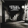 Heroes & Zeros - Strange Constellations (2007)