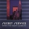 Secret Service - When The Night Closes In (1985)