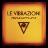 Le Vibrazioni - Officine Meccaniche (2006)