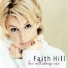 Faith Hill - Love Will Always Win (1999)