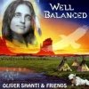 Oliver Shanti & Friends - Well Balanced (1995)