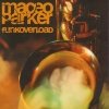 Maceo Parker - Funk Overload (1998)