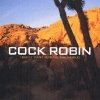 Cock Robin - I Don't Want To Save The World (2006)