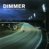 Dimmer - I Believe You Are A Star (2001)