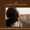 LOS BANANAS - Con il tempo che passa, ricoperta di polvere, la bellezza sfiorita rimane sempre immortale... (2006)