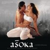 Anu Malik - Asoka (2001)