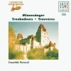 Ensemble Perceval - Troubadours - Songs By W. v.d. Vogelweide/N. v. Reuental, Oswald v. Wolkenstein (1998)