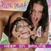 Rectal Smegma - Keep On Smiling (2009)