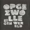 Opgezwolle - Eigen Wereld (2006)