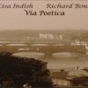 Richard Bone - Via Poetica (2007)