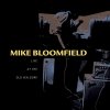 Mike Bloomfield - Live At The Old Waldorf (1998)