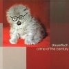 Dauerfisch - Crime Of The Century (1999)