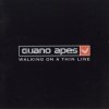 Guano Apes - Walking On A Thin Line (2003)