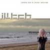 Ilitch - Lena's Life & Other Stories (2007)