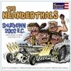 The Neanderthals - Shutdown 2002 B.C. 