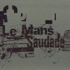 Le Mans - Saudade (1995)