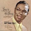 Nat King Cole - Love Is The Thing (And More) (1987)