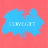 Curve - Gift (2002)