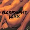 Basement Jaxx - Remedy (1999)