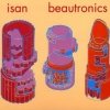 isan - Beautronics (1998)