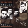 Curiosity Killed The Cat - Keep Your Distance (1987)