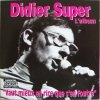 Didier Super - Vaut Mieux En Rire Que S'En Foutre (2004)