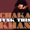 Chaka Khan - Funk This (2007)