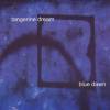 Tangerine Dream - Blue Dawn (2006)