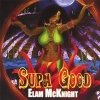 Elam McKnight - Supa Good (2007)