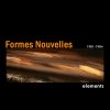 Formes Nouvelles - Elements 1981 - 1984 (2008)