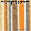 Elf Power - Nothing's Going To Happen (2002)