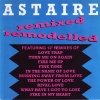 Astaire - Remixed Remodelled (1989)