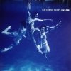 Catherine Wheel - Chrome (1993)